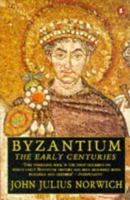 Byzantium: The Early Centuries 0140114475 Book Cover
