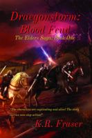 Blood Feud (Draegonstorm: The Elders Saga #1) 1733378723 Book Cover