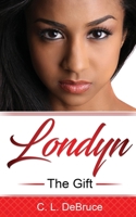 Londyn: The Gift 1948708442 Book Cover