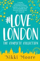 The Complete #LoveLondon Collection 0008167842 Book Cover