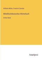 Mittelhochdeutsches Wörterbuch: Dritter Band 3382029286 Book Cover