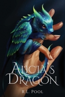 Alicia's Dragon 1961266504 Book Cover
