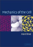 Mechanics of the Cell 0521796814 Book Cover