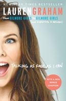Talking as Fast as I Can: From Gilmore Girls to Gilmore Girls, and Everything in Between 0425285170 Book Cover