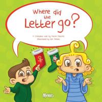 Where did the letter go? 1973855720 Book Cover