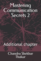Mastering Communication Secrets 2: Additional chapter B0DSBV3G4M Book Cover