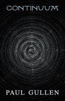 Continuum: Selected Poems of Paul Gullen 1682900002 Book Cover