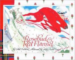Rosebud and Red Flannel 0805012133 Book Cover