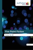 Five Point Fiction: Fiction for All 9354386032 Book Cover