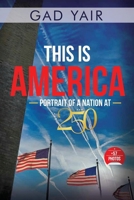 This Is America: Portrait of a Nation at 250 9655975444 Book Cover