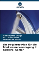 Ein 10-Jahres-Plan für die Trinkwasserversorgung in Talalora, Samar (German Edition) 6208131499 Book Cover