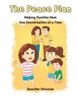 The Peace Plan: Helping Families Heal, One Conversation at a Time B0GZJ9Y86T Book Cover