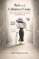 Reír en el Callejón del Cuajo: Sátira, cultura popular y memoria en La familia Burrón (Spanish Edition) B0GWFFNPZ3 Book Cover