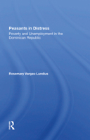 Peasants in Distress: Poverty and Unemployment in the Dominican Republic 0367298015 Book Cover