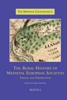 Tmc 01 the Rural History of Medieval European Societies, Alfonso: Trends and Perspectives 2503520693 Book Cover