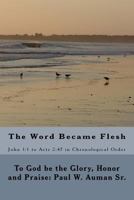 The Word Became Flesh 1984979922 Book Cover