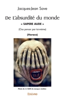 De L'absurdité du monde (French Edition) 2414566264 Book Cover