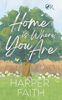 Home Is Where You Are B0GSMQBBM6 Book Cover