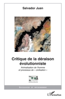 Critique de la déraison évolutionniste: Animalisation de l'homme et processus de civilisation"" (Sociologies Et Environnement) (French Edition) 2296002838 Book Cover