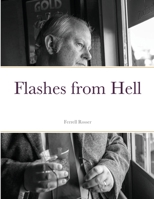 Flashes from Hell 1304875873 Book Cover