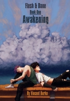 Flesh and Bone - Book One - Awakening B0CH2FKB45 Book Cover