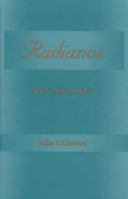 Radiance: Ten Stories 0814207804 Book Cover