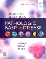 Robbins & Cotran Pathologic Basis of Disease 0721675972 Book Cover