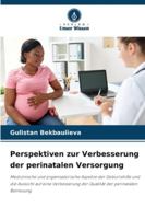 Perspektiven zur Verbesserung der perinatalen Versorgung (German Edition) 6202338458 Book Cover