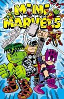 Mini Marvels: The Complete Collection 1302903225 Book Cover