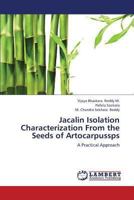 Jacalin Isolation Characterization from the Seeds of Artocarpussps 365933815X Book Cover