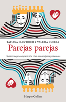 Parejas parejas (Equal and Mates - Spanish Edition): Men Who Share Their Lives with Powerful Women 6075620427 Book Cover