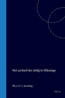 Het archief der abdij te Dikninge (German Edition) 9004560025 Book Cover