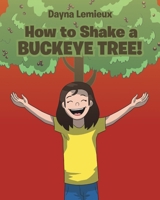 How to Shake a Buckeye Tree 1645150348 Book Cover