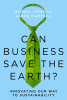 Can Business Save the Earth?: Innovating Our Way to Sustainability 080479099X Book Cover