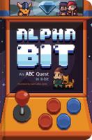 AlphaBit: An ABC Quest in 8-Bit 1452170304 Book Cover