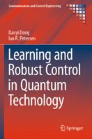 Learning and Robust Control in Quantum Technology 3031202473 Book Cover