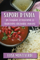 Sapori d'India: Un viaggio attraverso le tradizioni culinarie indiane 1835590713 Book Cover