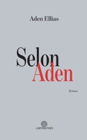 Selon Aden (French Edition) 2492895319 Book Cover