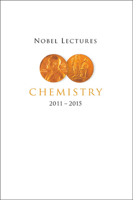 Nobel Lectures in Chemistry 2011-2015 981124555X Book Cover