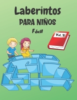 Laberintos Para Niños: Vol. 4 | A partir de 4 años | 200 laberintos con soluciones | Nivel fácil (Spanish Edition) B088T2D9RC Book Cover