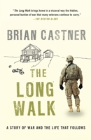 The Long Walk: A Story of War and the Life That Follows 0385536208 Book Cover