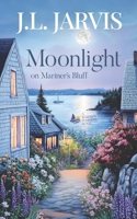 Moonlight on Mariner's Bluff 1942767889 Book Cover
