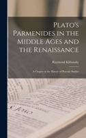 Plato's Parmenides in the Middle Ages and the Renaissance: A Chapter in the History of Platonic Studies 1016178220 Book Cover
