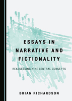 Essays in Narrative and Fictionality: Reassessing Nine Central Concepts 1527567486 Book Cover