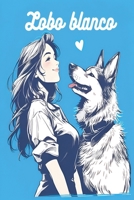 Lobo blanco (Mi Mate) B0H2NSVJS1 Book Cover