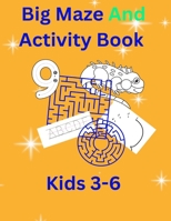 Big Maze And Activity Book Kids 3-6 1088148247 Book Cover