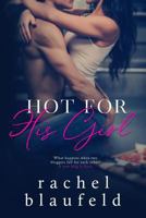 Hot For His Girl 1722629851 Book Cover