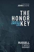 The Honor Key: Unlock a Limitless Life 1624231020 Book Cover