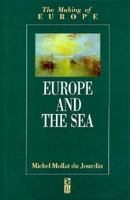 Europe and the Sea (Making of Europe) 0631172270 Book Cover