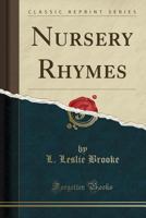 A Nursery Rhyme Picture Book With Drawings in Colour and Black and White 1479261149 Book Cover